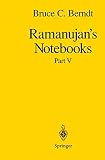 Berndt, Bruce C.: Ramanujan's Notebooks Berndt, Bruce C.: Ramanujan's Notebooks