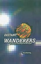 Distant Wanderers: The Search for Planets&hellip;