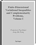Pang, Jong-Shi: Finite-Dimensional Variational Inequalities and Complementarity Problems