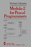 Gleaves, Richard: Modula-2 for Pascal Programmers Gleaves, Richard: Modula-2 for Pascal Programmers
