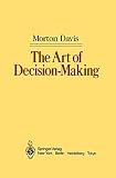 Davis, Morton D.: The Art of Decision-Making Davis, Morton D.: The Art of Decision-Making