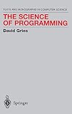 Gries, D.: The Science of Programming Gries, D.: The Science of Programming