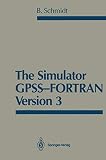 Schmidt, Bernd: The Simulator Gpss-Fortran Version 3