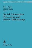 Hippler, H. J.: Social Information Processing and Survey Methodology
