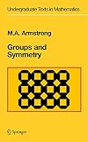 Armstrong, M. A.: Groups and Symmetry Armstrong, M. A.: Groups and Symmetry