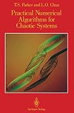 Parker, T. S.: Practical Numerical Algorithms for Chaotic Systems Parker, T. S.: Practical Numerical Algorithms for Chaotic Systems