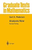Pedersen, Gert Kjaergard: Analysis Now Pedersen, Gert Kjaergard: Analysis Now