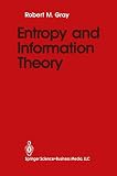 Gray, R. M.: Entropy and Information Theory Gray, R. M.: Entropy and Information Theory