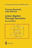 Wermer, John: Linear Algebra Through Geometry