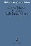 Schwarz, N.: Context Effects in Social and Psychological Research