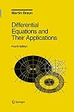 Braun, Martin: Differential Equations and Their Applications: An Introduction to Applied Mathematics