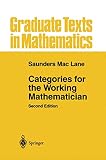 Mac Lane, Saunders: Categories for the Working Mathematician Mac Lane, Saunders: Categories for the Working Mathematician