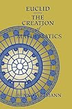 Artmann, Benno: Euclid - The Creation of Mathematics Artmann, Benno: Euclid - The Creation of Mathematics