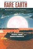 Brownlee, Donald: Rare Earth: Why Complex Life Is Unknown in the Universe Brownlee, Donald: Rare Earth: Why Complex Life Is Unknown in the Universe
