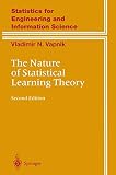 Vapnik, Vladimir N.: The Nature of Statistical Learning Theory Vapnik, Vladimir N.: The Nature of Statistical Learning Theory