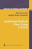 Everitt, Brian: Analyzing Medical Data Using S-Plus Everitt, Brian: Analyzing Medical Data Using S-Plus