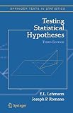 Lehmann, E. L.: Testing Statistical Hypotheses Lehmann, E. L.: Testing Statistical Hypotheses