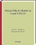 Pinheiro, José C.: Mixed Effects Models in S and S-Plus Pinheiro, José C.: Mixed Effects Models in S and S-Plus