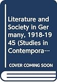 Taylor, Ronald: Literature and Society in Germany, 1918-1945 Taylor, Ronald: Literature and Society in Germany, 1918-1945