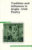 Brown, Terence: Tradition and Influence in Anglo-Irish Poetry Brown, Terence: Tradition and Influence in Anglo-Irish Poetry