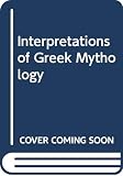 Bremmer, Jan: Interpretations of Greek Mythology Bremmer, Jan: Interpretations of Greek Mythology