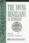 Stepelevich, Lawrence S.: The Young Hegelians: An Anthology Stepelevich, Lawrence S.: The Young Hegelians: An Anthology