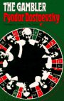 Dostoyevsky, Fyodor: The Gambler Dostoyevsky, Fyodor: The Gambler