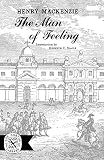 MacKenzie, Henry: The Man of Feeling MacKenzie, Henry: The Man of Feeling
