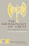 Pendlebury: The Archaeology of Crete Pendlebury: The Archaeology of Crete