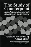 Fux, J.J.: Study of Counterpoint