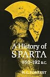 Forrest, William George Grieve: A History of Sparta, 950-192 B.C. Forrest, William George Grieve: A History of Sparta, 950-192 B.C.