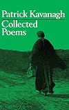 Kavanagh, Patrick: P.j. Kavanagh: Collected Poems Kavanagh, Patrick: P.j. Kavanagh: Collected Poems