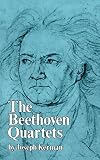 Kerman, Joseph: The Beethoven Quartets