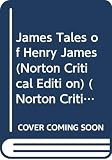 James, Henry: Tales of Henry James James, Henry: Tales of Henry James