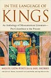 Shorris, Earl: In the Language of Kings: An Anthology of Mesoamerican Literature, Pre-Columbian to the Present