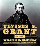 McFeely, William S.: Ulysses S. Grant: An Album McFeely, William S.: Ulysses S. Grant: An Album
