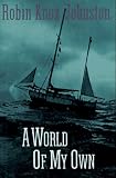 Knox-Johnston, Robin: A World of My Own Knox-Johnston, Robin: A World of My Own
