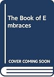 Galeano, Eduardo H.: Book of Embraces Galeano, Eduardo H.: Book of Embraces