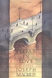 MacHlis, Joseph: Stefan in Love MacHlis, Joseph: Stefan in Love