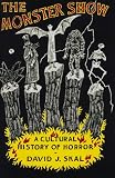 Skal, David J.: The Monster Show: A Cultural History of Horror