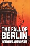 Fisher, David: The Fall of Berlin Fisher, David: The Fall of Berlin