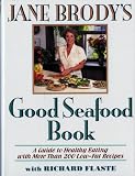 Flaste, Richard: Jane Brody's Good Seafood Book Flaste, Richard: Jane Brody's Good Seafood Book