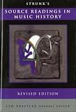 Strunk, W. Oliver: Source Readings in Music History Strunk, W. Oliver: Source Readings in Music History