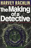 Rachlin, Harvey: The Making of a Detective Rachlin, Harvey: The Making of a Detective