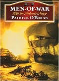 O'Brian, Patrick: Men-Of-War: Life in Nelson's Navy O'Brian, Patrick: Men-Of-War: Life in Nelson's Navy