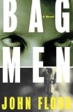 Flood, John: Bag Men Flood, John: Bag Men