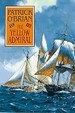 O'Brian, Patrick: The Yellow Admiral