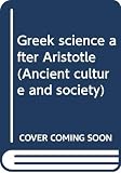 Geoffrey Ernest Richard Lloyd: Greek Science After Aristotle