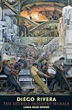 Downs, Linda Banks: Diego Rivera: The Detroit Industry Murals