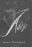 Flanagan, Mary: Adele
